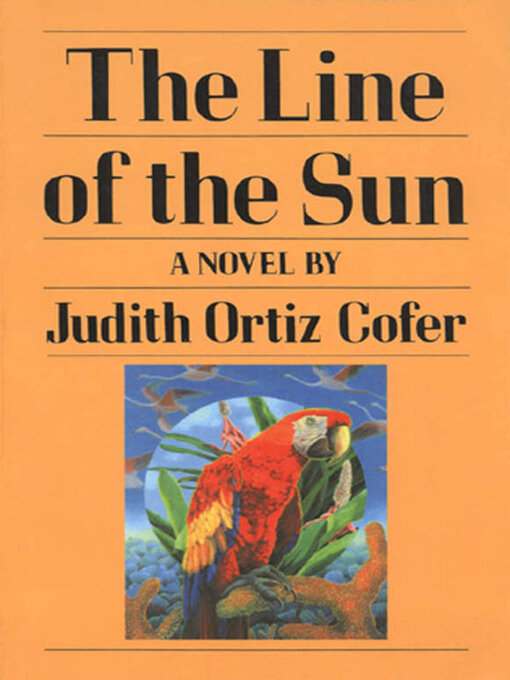 Title details for The Line of the Sun by Judith Ortiz Cofer - Available